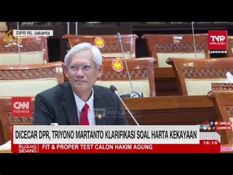 Dicecar DPR Triyono Martanto Klarifikasi Soal Harta Kekayaan YouTube