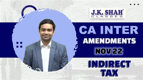 CA Inter Amendments Nov 22 Indirect Tax English YouTube