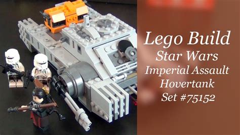 Let S Build Lego Star Wars Rogue One Imperial Assault Hovertank Set