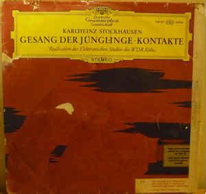 Karlheinz Stockhausen – Gesang Der Jünglinge - Kontakte (Vinyl) - Discogs