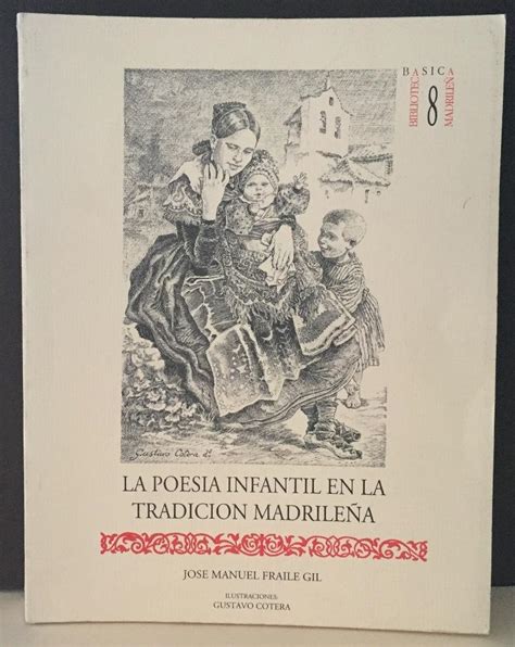 La Poesía Infantil En La Tradición Madrileña By Fraile Gil José Manuel Bien Encuadernación De