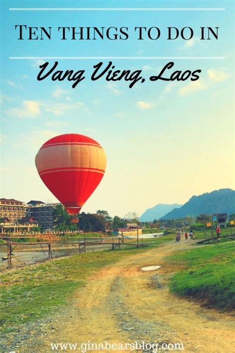 Ten Things To Do In Vang Vieng Gina Bear S Blog Asia Travel Travel