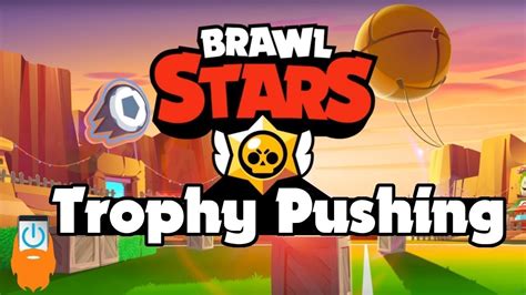 LIVE 2 BRAWL STARS PUSH IN TROFEE YouTube