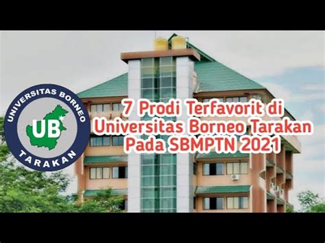 7 Prodi Terfavorit Di Universitas Borneo Tarakan Pada SBMPTN 2021 YouTube