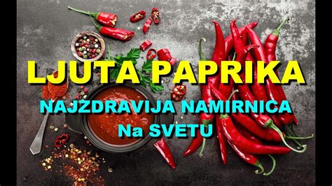 Ljuta Paprika Najzdravija Namirnica Na Svetu Youtube