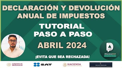 TUTORIAL DECLARACIÓN ANUAL PERSONAS FISICAS 2024 PASO A PASO DEVOLUCIÓN