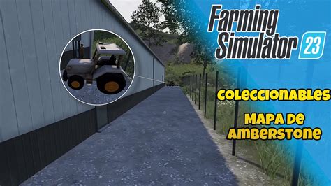 Ubicación De Los Coleccionables De Amberstone🧐 Farming Simulator 23