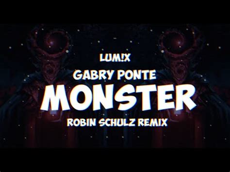 Lum X Gabry Ponte Monster Robin Schulz Remix Youtube