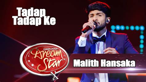 Malith Hansaka Tadap Tadap Ke Dream Star Season 10 Youtube