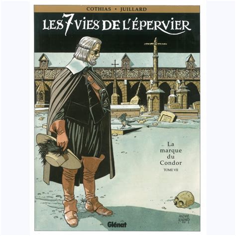 Les 7 vies de l épervier Tome 7 La marque du condor sur BD