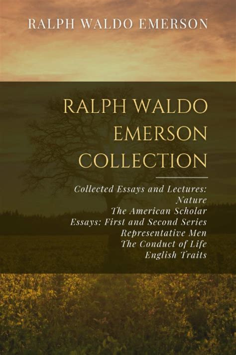 Ralph Waldo Emerson Collection Collected Essays And Lectures Nature