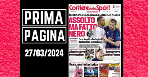 Prima Pagina Corriere Dello Sport Acerbi Assolto Ma Fatto Nero