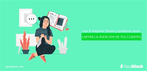 Mejores Frases para Captar la atención de tus Clientes Neoattack