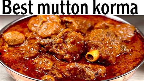 Easy Authentic Recipe Of Mutton Korma Mutton Korma By Yum Yum Food