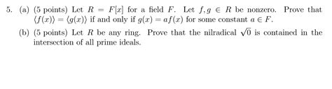 Solved 5 A 5 Points Let R F[x] For A Field F Let F G