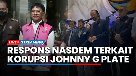 LIVE Konpers Partai NasDem Seusai Penetapan Johnny G Plate Sebagai