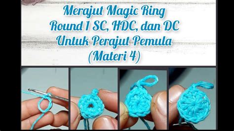 Belajar Merajut Materi Magic Ring Dengan Round Sc Hdc Dan Dc