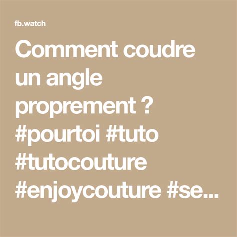 Comment Coudre Un Angle Proprement Pourtoi Tuto Tutocouture