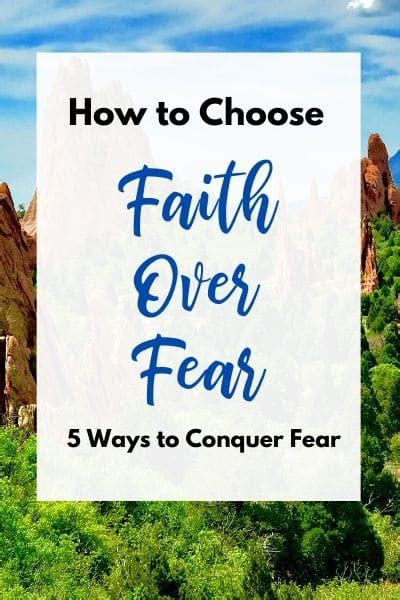 5 Ways To Choose Faith Over Fear