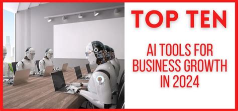 Top 10 Ai Tools For Business Growth In 2024