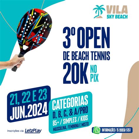 Informa Es Do Torneio Open De Beach Tennis Vila Sky Beach Letzplay