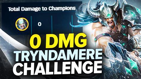 0 DMG TRYNDAMERE CHALLENGE YouTube