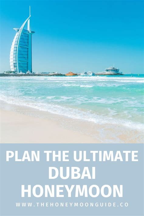 Dubai Honeymoon Guide All You Need To Know In Honeymoon In