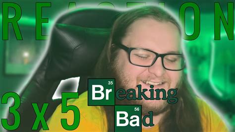 Breaking Bad 3x5 REACTION Más YouTube