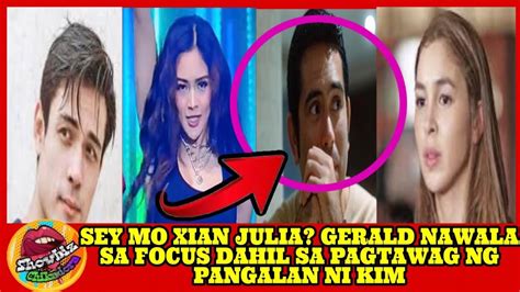 SEY MO XIAN JULIA GERALD NAWALA SA FOCUS DAHIL SA PAGTAWAG SA PANGALAN