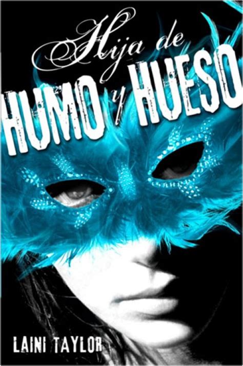 FAN LITERARIA Trilogía Hija de Humo y Hueso Laini Taylor