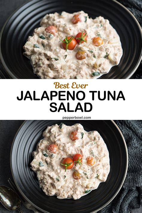 The Best Ever Jalapeno Tuna Salad Is Made With Fresh Tomatoes And Herbs