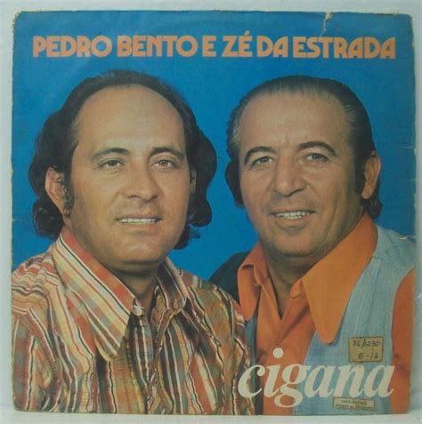 Cigana Álbum de Pedro Bento e Zé da Estrada LETRAS