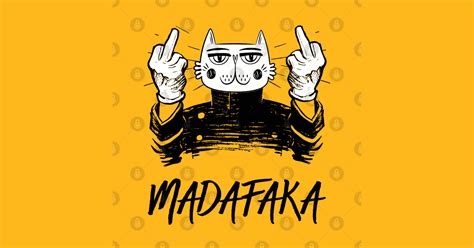 Madafaka Cat - Madafaka - T-Shirt | TeePublic