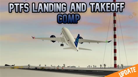 PTFS Take Off And Landing Compilation YouTube