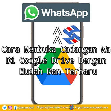 Cara Membuka Cadangan Wa Di Google Drive Dengan Mudah Dan Terbaru