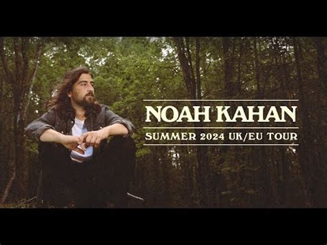 Noah Kahan UK Tour August 2024 YouTube