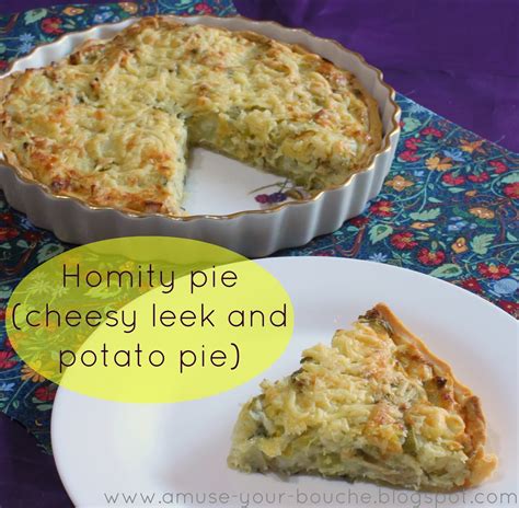 Homity Pie Cheesy Leek And Potato Pie Amuse Your Bouche