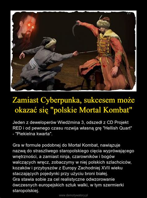 Zamiast Cyberpunka Sukcesem Mo E Okaza Si Polskie Mortal Kombat