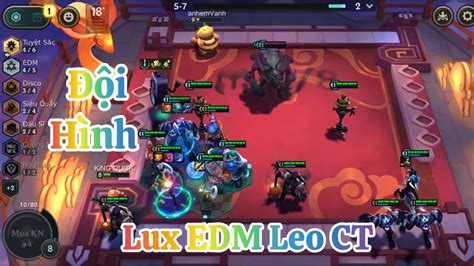 Leo Rank Lên CT ngày 8 3 2024 Đội Hình Lux EDM bị lãng quên cuối game