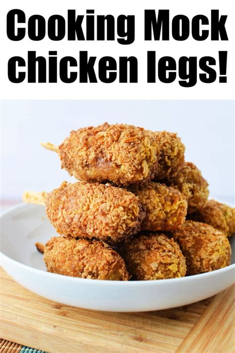 How to Make Mock Chicken Legs - Mock Chicken Drumsticks