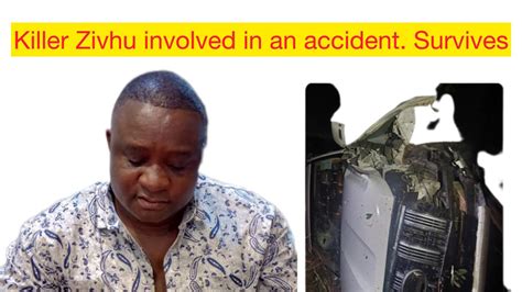 Killer Zivhu Former ZANU PF MP Accident And How He Survived YouTube