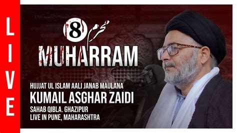 Live Th Muharram Molana Kumail Asghar Zaidi Venue