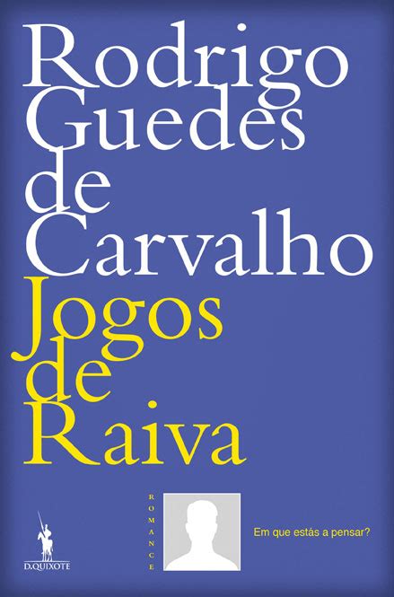 Jogos De Raiva Rodrigo Guedes De Carvalho Deusmelivro