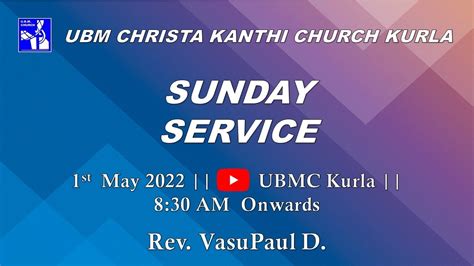 U B M Christa Kanthi Church Kurla St May Sunday Worship