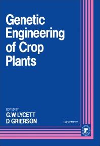 Genetic Engineering of Crop Plants - 1st Edition