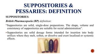 Pharmaceutical Suppositories Pessaries Ppt