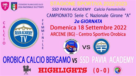 Ssd Pavia Academy Calcio Femminile Serie C A Andata