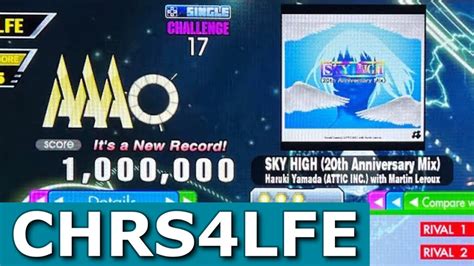 SKY HIGH 20th Anniversary Mix CSP 17 MFC 1 000 000 DDR A3 YouTube