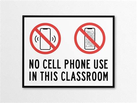 Printable No Cell Phone Use In Classroom Sign In Us Letter And A Sizes