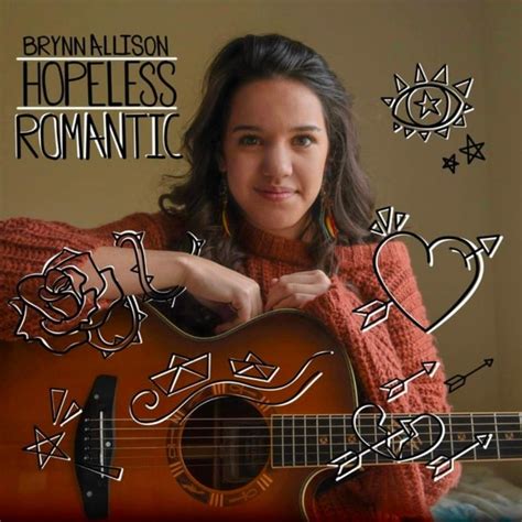 Brynn Allison Hopeless Romantic Lyrics And Tracklist Genius